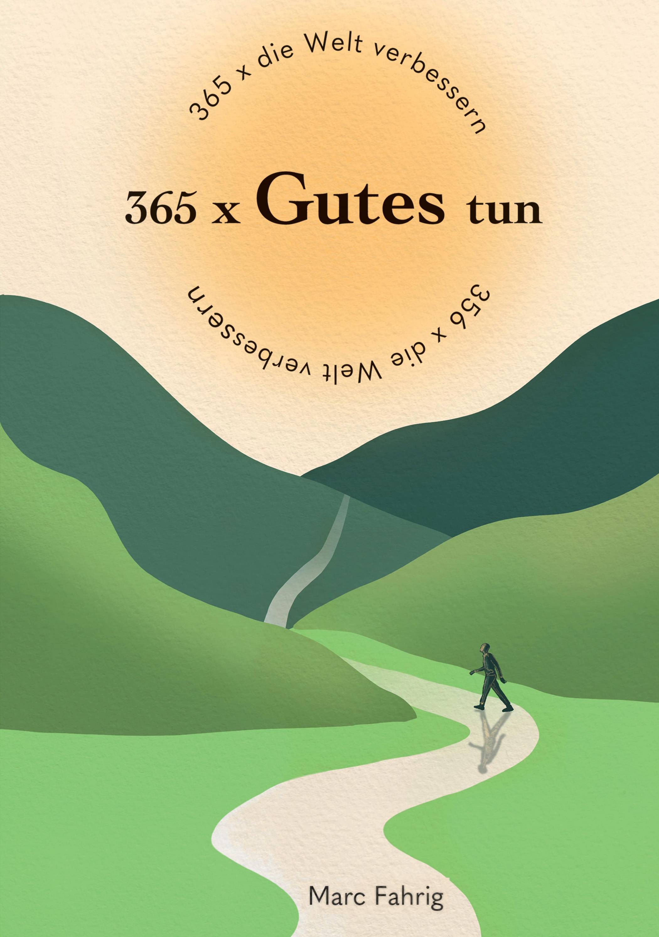 Buchtipp: „365 x Gutes tun – 365 x die Welt verbessern