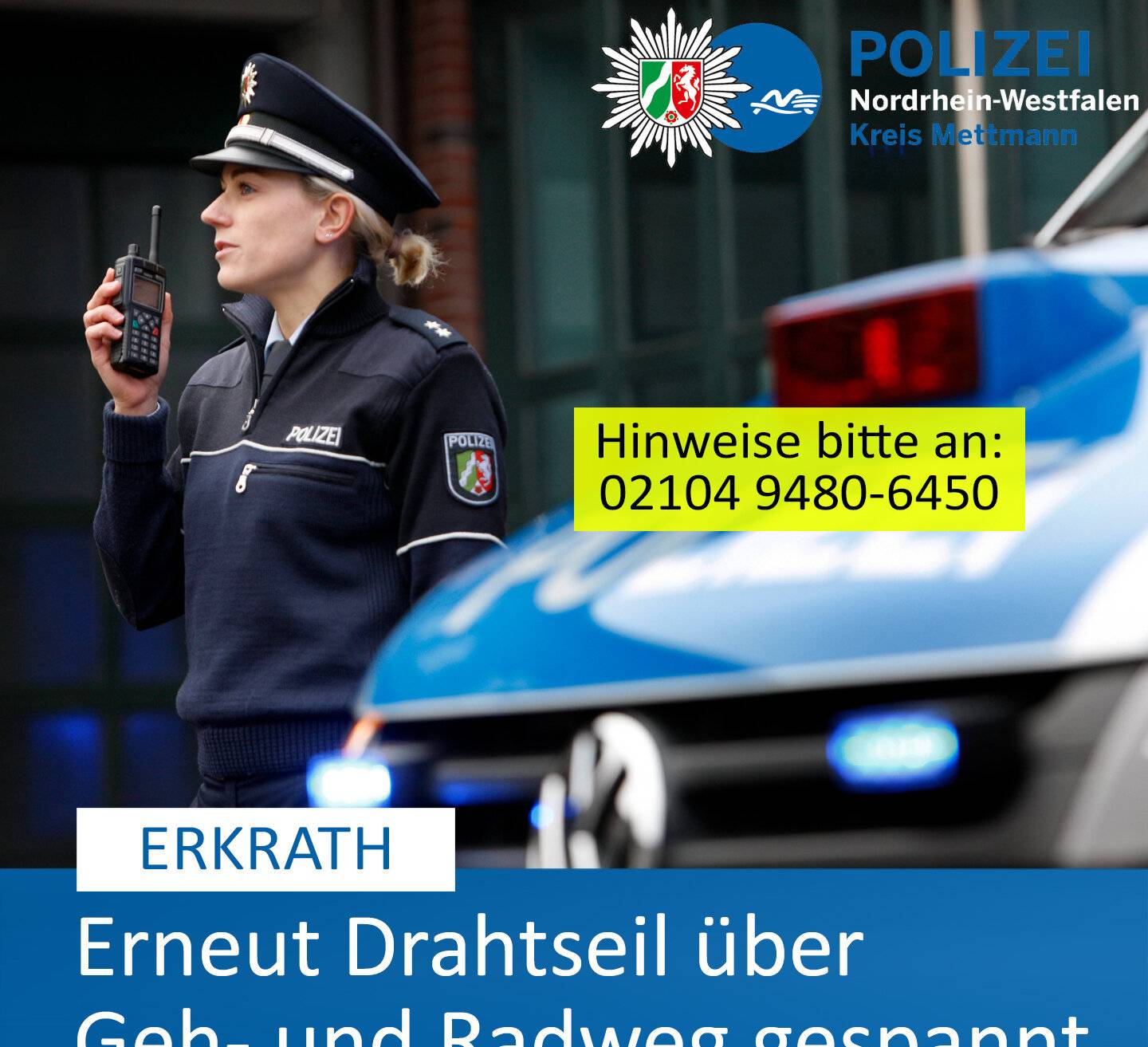 Erneut Draht über Rad- und Gehweg gespannt